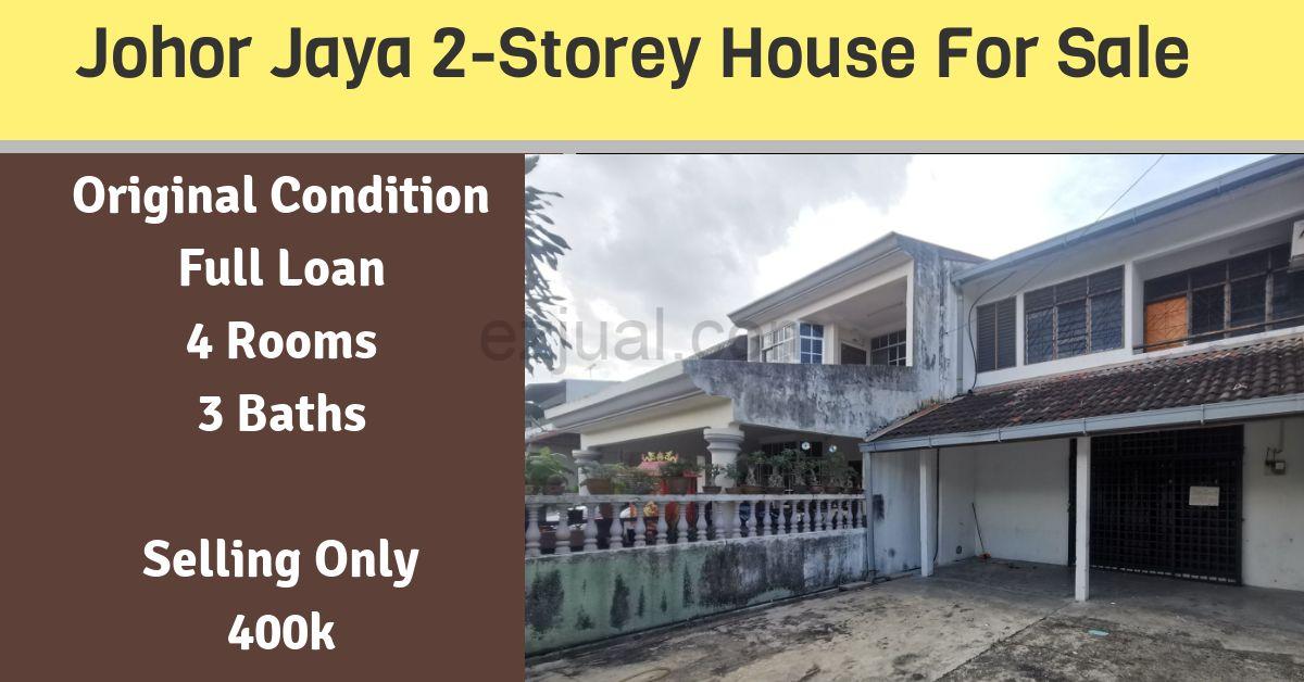Johor Jaya 2-Storey House Only 400k Full Loan