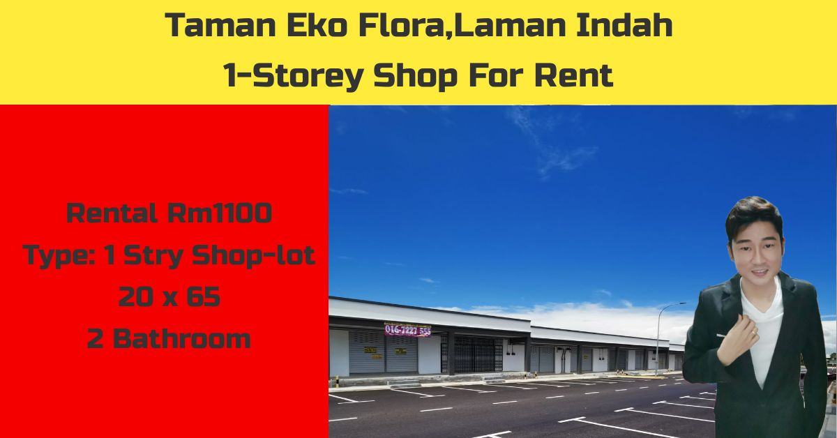Eko Flora Laman Indah Shop For Rent Nearby Setia Indah & Austin