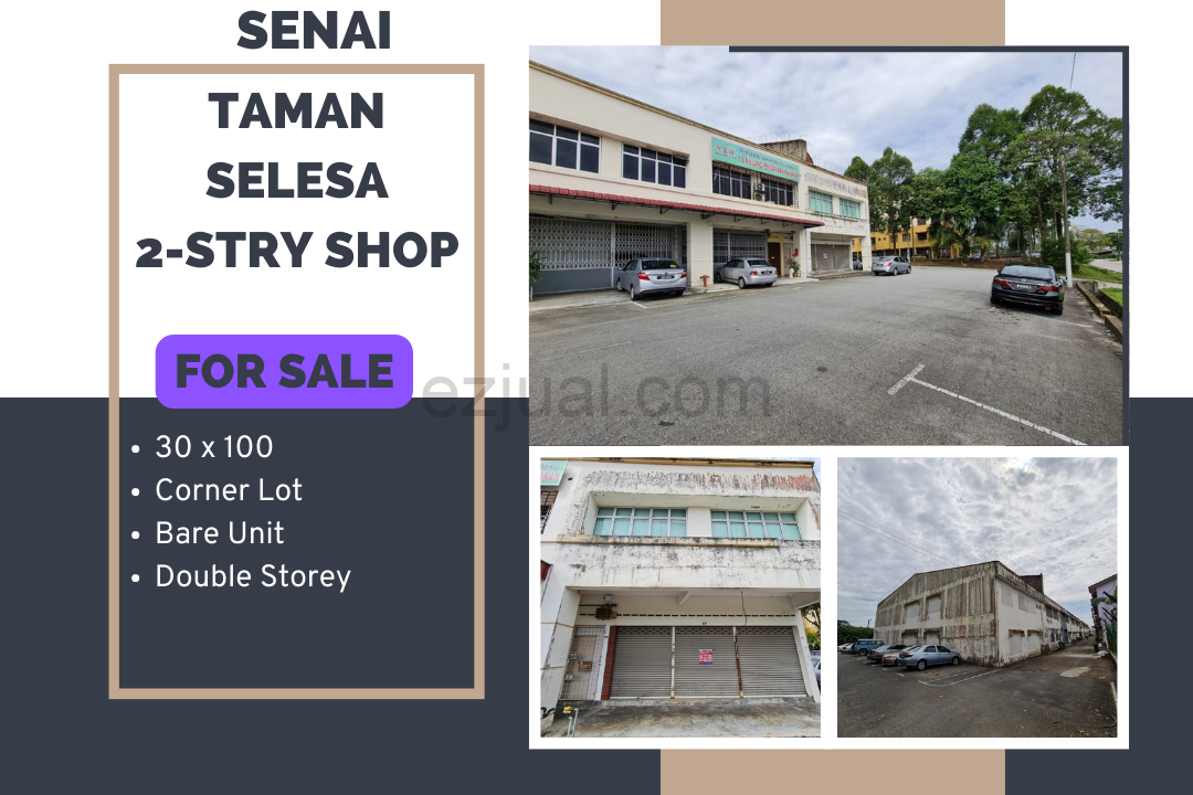 Taman Selesa@Senai 2-stry Shop For Sale (Corner Lot)